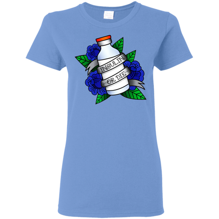 Type 1 Diabetes Insulin Or Die Vintage Tattoo Shirt G500L Gildan Ladies 5 3 oz T Shirt