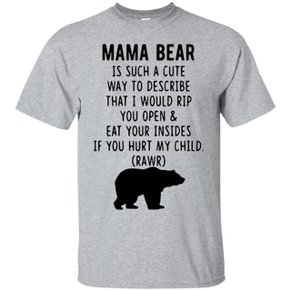 Mama bear is such a cute way to describe shirt Cotton shirt