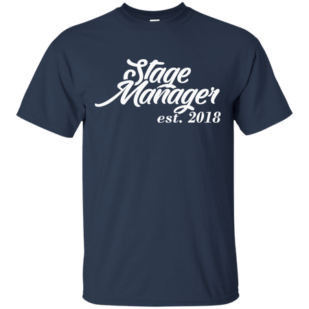 Gift for New Stage Managers est 2018 T Shirt