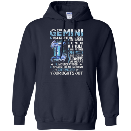 Gemini will keep it real 100 unpredictable loyal to a fault Hoodie