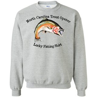 North Carolina Trout Fishing Opener Lucky Fishing Shirt G180 Gildan Crewneck Pullover Sweatshirt  8 oz.