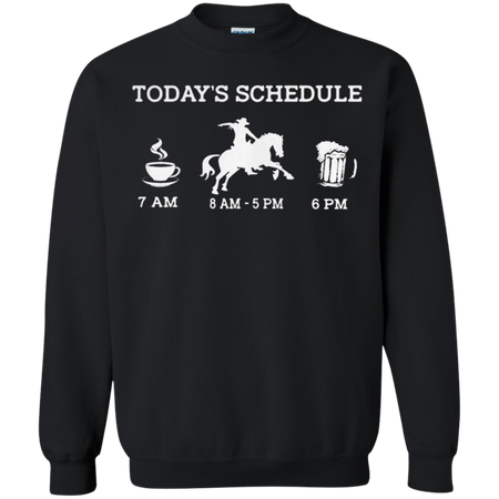 Todayäó s schedule coffee Horse racing and beer Sweatshirt