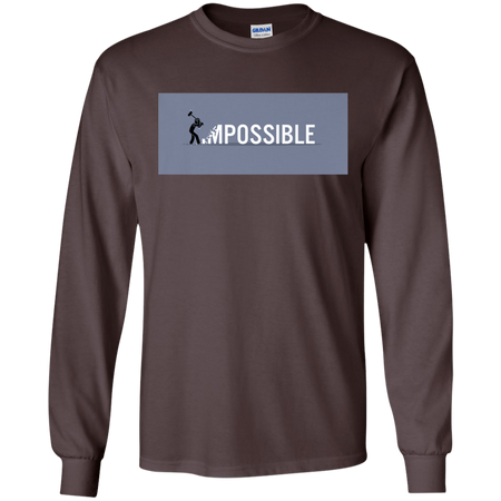 Nothing s Impossible Tee Shirt G240 Gildan LS Ultra Cotton T Shirt