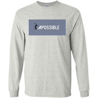 Nothing's Impossible Tee Shirt G240 Gildan LS Ultra Cotton T-Shirt