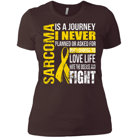 Sarcoma Is a Journey I Choose Fight T shirt