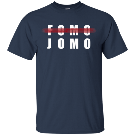 Fomo Jomo Shirt G200 Gildan Ultra Cotton T Shirt