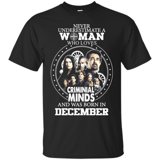 A Woman Who Loves Criminal Minds And was Born in December T shirt