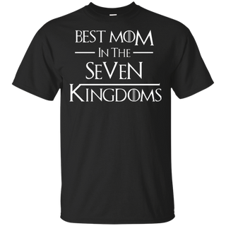 Best Mom in the Seven Kingdoms shirt Unisex- Game of thrones shirt GOT shirt -Best Mom Shirt