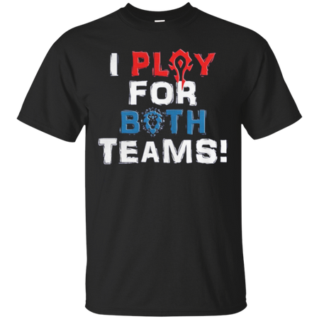 I play for both teams T Shirt