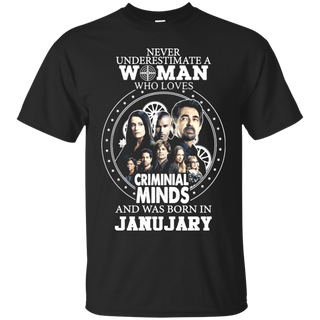 A Woman Who Loves Criminal Minds And was Born in January T shirt