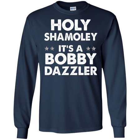 Curse of Oak Island Holy Shamoley Bobby Dazzler Shirt G240 Gildan LS Ultra Cotton T Shirt