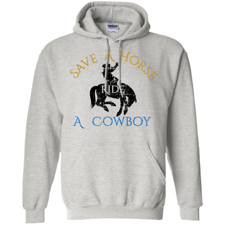 Save Horse Ride Cowboy Shirt G185 Gildan Pullover Hoodie 8 oz