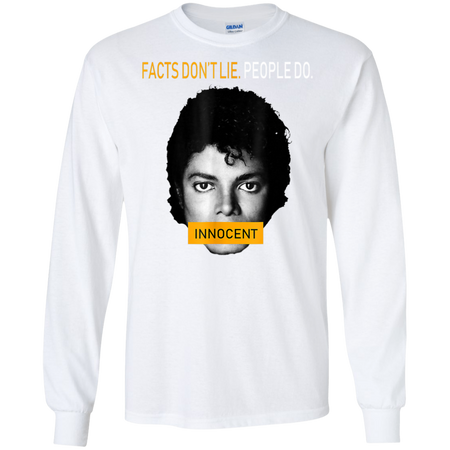 Facts Don t Lie People Do Shirt G240 Gildan LS Ultra Cotton T Shirt