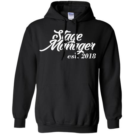 Gift for New Stage Managers est 2018 Hoodie