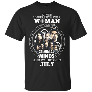 A Woman Who Loves Criminal Minds And was Born in July T shirt