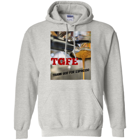 TGFE Thank God For Espresso Shirt G185 Gildan Pullover Hoodie 8 oz.