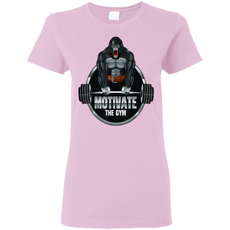 Motivate The Gym Gorilla Deadlift Strength Workout Shirt G500L Gildan Ladies 5 3 oz T Shirt