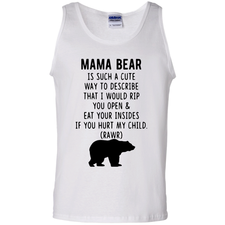 Mama bear is such a cute way to describe shirt Cotton Tank Top