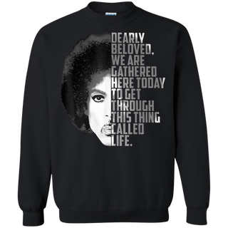 Dearly Beloved We Are Gathered Here Today Shirt G180 Gildan Crewneck Pullover Sweatshirt 8 oz