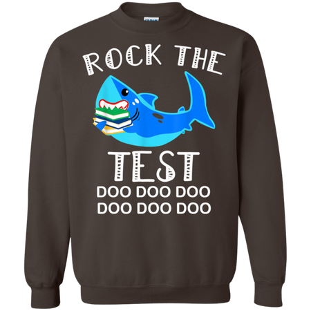 Rock The Test Funny School Professor Teacher Shirt G180 Gildan Crewneck Pullover Sweatshirt 8 oz