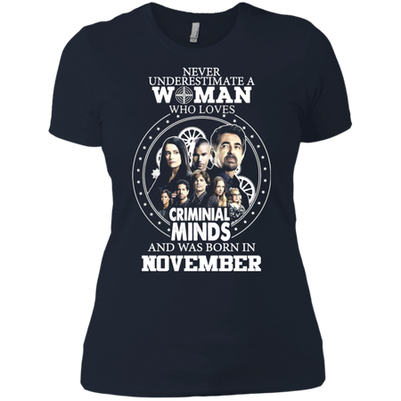 A Woman Who Loves Criminal Minds And was Born in November T shirt