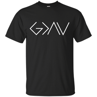 God is Greater Than Our Highs and Our Lows Know Him T Shirt