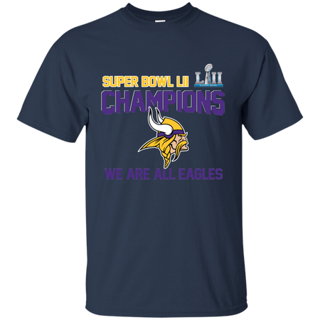 NFL Super Bowl LII Champions we are all Vikings T Shirt