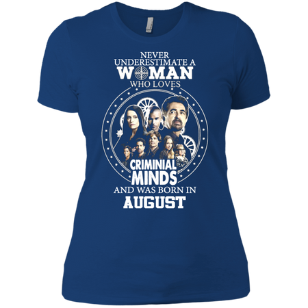 A Woman Who Loves Criminal Minds And was Born in August T shirt