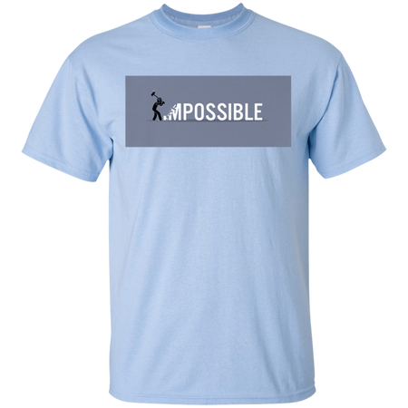 Nothing's Impossible Tee Shirt G200 Gildan Ultra Cotton T-Shirt