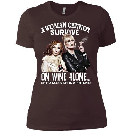 A Woman Cannot Survive On Wine Alone T shirt