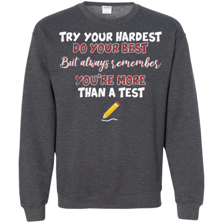 Try Your Hardest Funny Matching buffalo Plaid Teacher Shirt G180 Gildan Crewneck Pullover Sweatshirt 8 oz