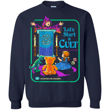 Funny Let s Start A Cult Activities For Children Shirt G180 Gildan Crewneck Pullover Sweatshirt 8 oz