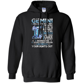 Gemini will keep it real 100 unpredictable loyal to a fault Hoodie