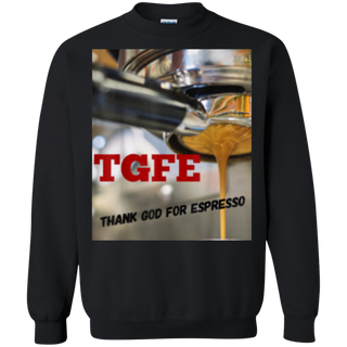 TGFE Thank God For Espresso Shirt G180 Gildan Crewneck Pullover Sweatshirt  8 oz.