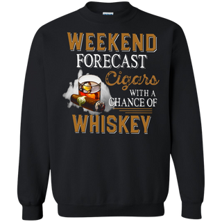 Weekend forecast cigars with a chance of whiskey Sweatshirt