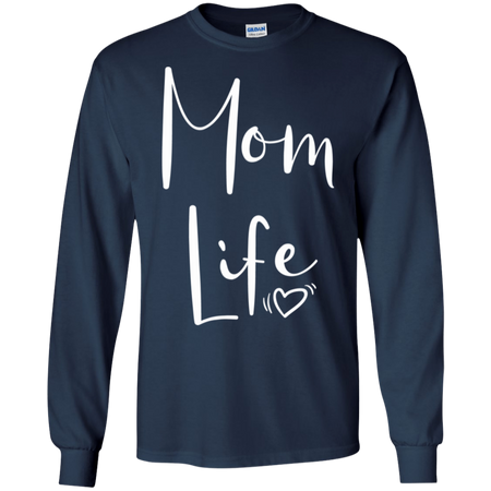 Womens Mom Life Shirts For Women Mothers Day Shirt G240 Gildan LS Ultra Cotton T Shirt