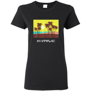 HappyPlace Shirt G500L Gildan Ladies' 5.3 oz. T-Shirt