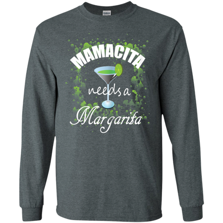 Womens Womens Mamacita Needs A Margarita Shirt G240 Gildan LS Ultra Cotton T Shirt
