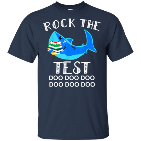 Rock The Test Funny School Professor Teacher Shirt G200 Gildan Ultra Cotton T Shirt