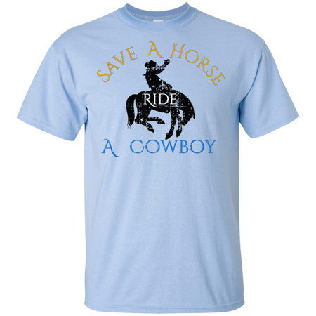 Save Horse Ride Cowboy Shirt G200 Gildan Ultra Cotton T Shirt