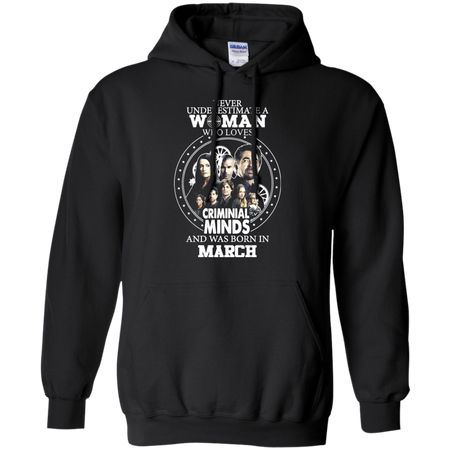 A Woman Who Loves Criminal Minds And was Born in March T shirt