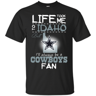 Cowboys Life Took Me To Idaho T shirt