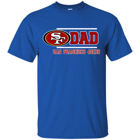 Dad #1 San Francisco 49ers Shirt - Father's Day