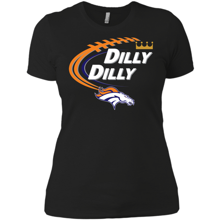 Dilly Dilly Denver Broncos T shirt