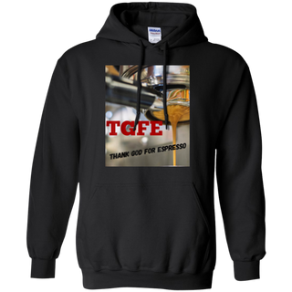 TGFE Thank God For Espresso Shirt G185 Gildan Pullover Hoodie 8 oz