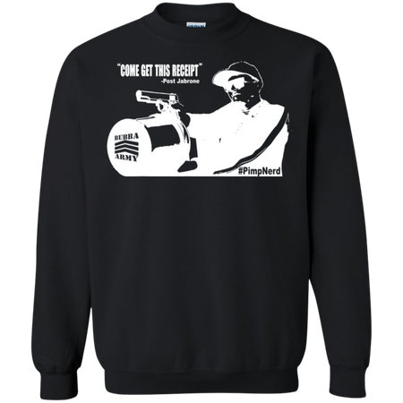 Come Get This Receipt  OFFICIAL BUBBA ARMY SHIRT G180 Gildan Crewneck Pullover Sweatshirt  8 oz.