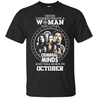 A Woman Who Loves Criminal Minds And was Born in October T shirt