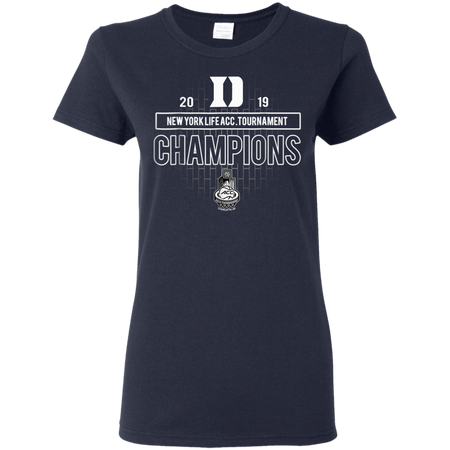 Basketball Duke 2019 Acc Championship Shirt G500L Gildan Ladies 5 3 oz T Shirt