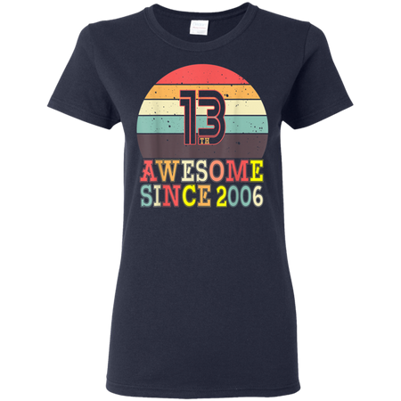 13th Birthday Vintage 13 Years Old Shirt G500L Gildan Ladies' 5.3 oz. T-Shirt