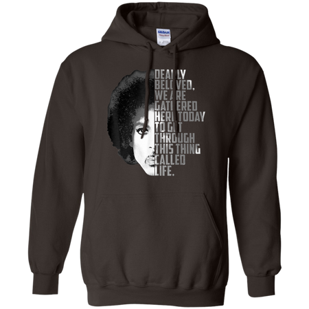 Dearly Beloved We Are Gathered Here Today Shirt G185 Gildan Pullover Hoodie 8 oz